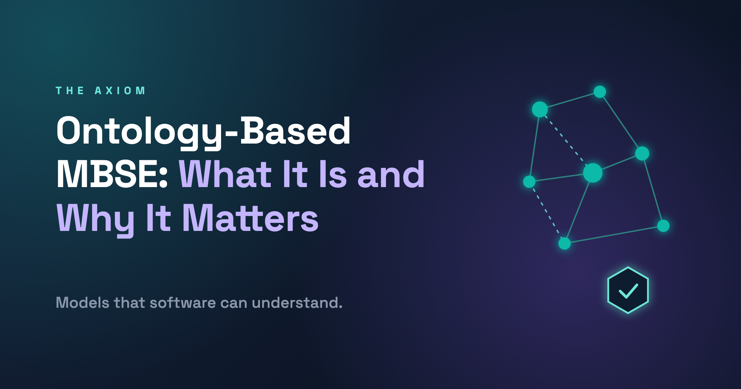 Ontology-Based MBSE: What It Is and Why It Matters