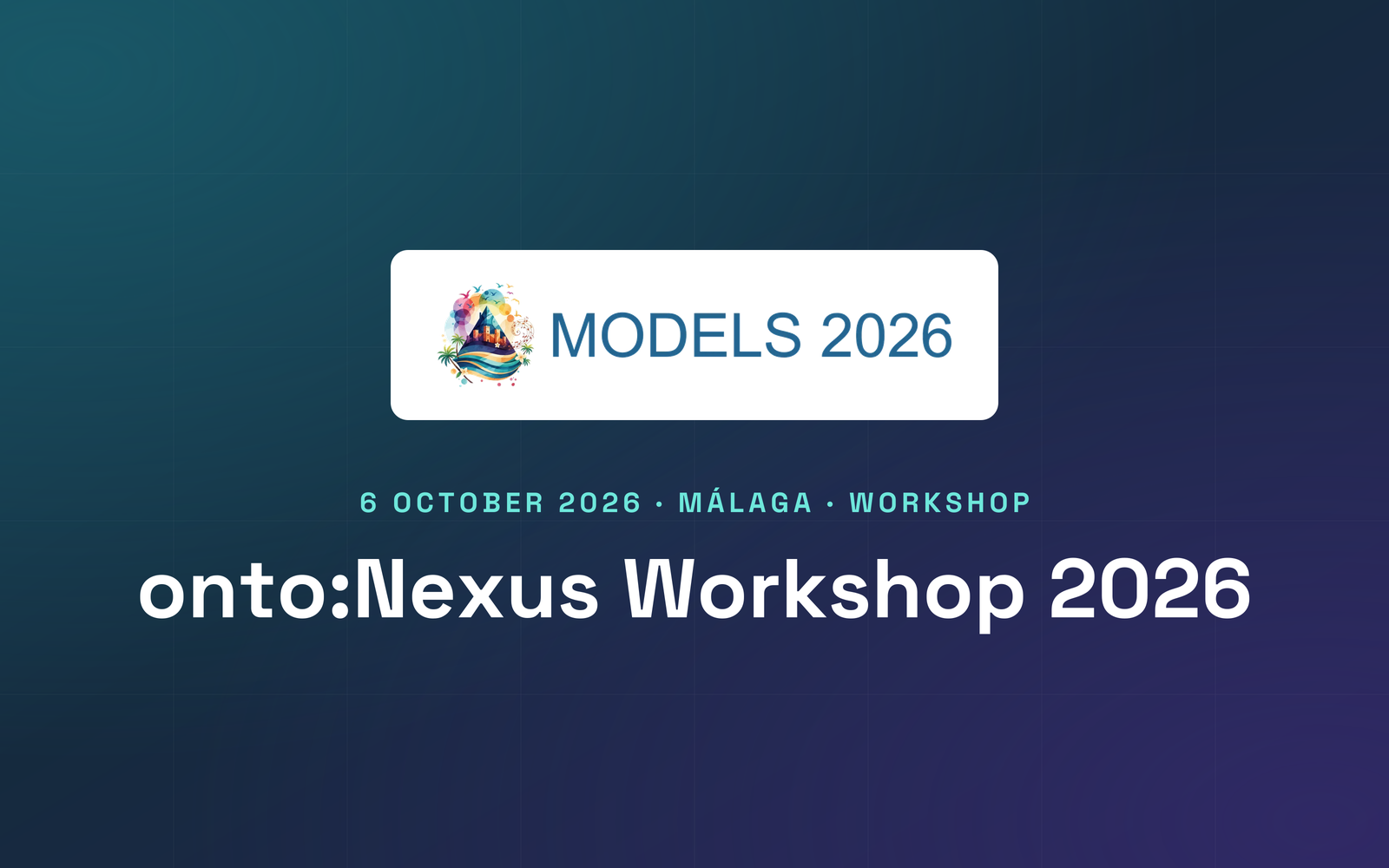 onto:Nexus Workshop 2026 at MODELS 2026